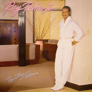 Ray Parker Jr. - The Other Woman