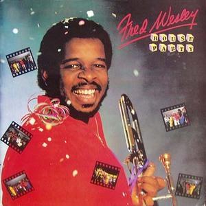 Fred Wesley - House Party