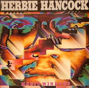 Herbie Hancock - Magic Windows