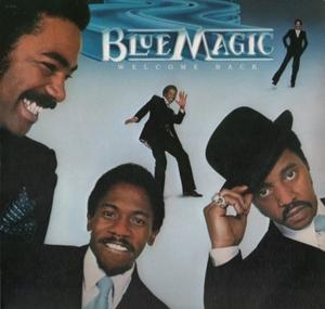 Blue Magic - Welcome Back