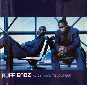 Front Cover Album Ruff Endz - Someone To Love You Front Cover Album Ruff Endz - Someone To Love You