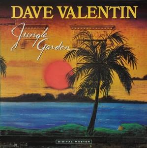 Front Cover Album Dave Valentin - Jungle Garden Front Cover Album Dave Valentin - Jungle Garden