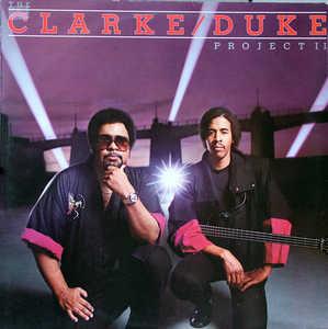 Front Cover Album Stanley Clarke And George Duke - Clarke, Duke Project II Front Cover Album Stanley Clarke And George Duke - Clarke, Duke Project II