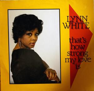 Front Cover Album Lynn White - That's How Strong My Love Is Front Cover Album Lynn White - That's How Strong My Love Is