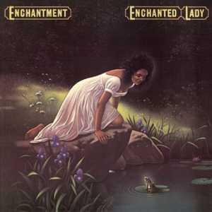 Front Cover Album Enchantment - Enchanted Lady | funkytowngrooves usa records | FTG-262 | US Front Cover Album Enchantment - Enchanted Lady | funkytowngrooves usa records | FTG-262 | US