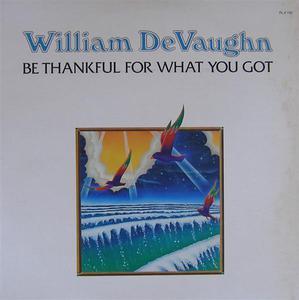 Front Cover Album William Devaughn - Be Thankful For What You Got Front Cover Album William Devaughn - Be Thankful For What You Got