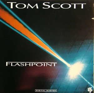 Front Cover Album Tom Scott - Flashpoint Front Cover Album Tom Scott - Flashpoint