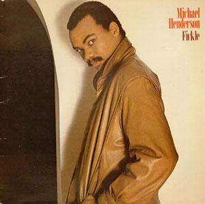 Front Cover Album Michael Henderson - Fickle