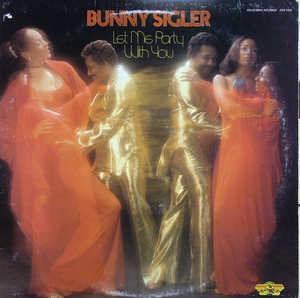 Front Cover Album Bunny Sigler - Let Me Party With You Front Cover Album Bunny Sigler - Let Me Party With You
