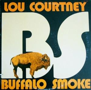 Front Cover Album Lou Courtney - Buffalo Smoke Front Cover Album Lou Courtney - Buffalo Smoke