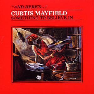 Front Cover Album Curtis Mayfield - Something To Believe In | rso rso inc. records | RS-1-3077 RS-1-3077 | US Front Cover Album Curtis Mayfield - Something To Believe In | rso rso inc. records | RS-1-3077 RS-1-3077 | US