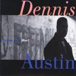Front Cover Album Dennis Austin - Do You Know Him Front Cover Album Dennis Austin - Do You Know Him