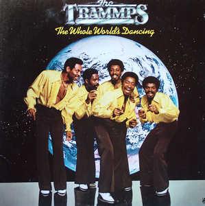 Front Cover Album The Trammps - The Whole World's Dancing Front Cover Album The Trammps - The Whole World's Dancing