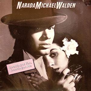 Front Cover Album Narada Michael Walden - Looking At You, Looking At Me Front Cover Album Narada Michael Walden - Looking At You, Looking At Me