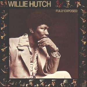 Front Cover Album Willie Hutch - Fully Exposed Front Cover Album Willie Hutch - Fully Exposed