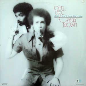 Front Cover Album John Lee & Gerry Brown - Still Can't Say Enough Front Cover Album John Lee & Gerry Brown - Still Can't Say Enough