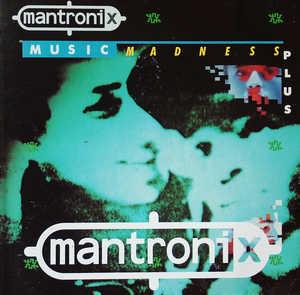 Front Cover Album Mantronix - MUSIC MADNESS PLUS Front Cover Album Mantronix - MUSIC MADNESS PLUS