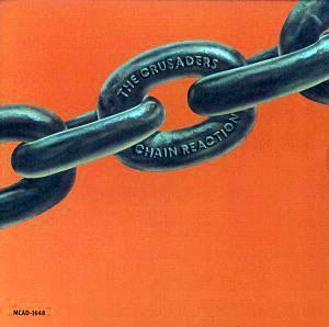 Front Cover Album Crusaders - Chain Reaction Front Cover Album Crusaders - Chain Reaction