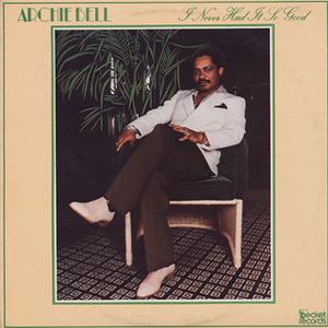 Front Cover Album Archie Bell And The Drells - I Never Had It So Good Front Cover Album Archie Bell And The Drells - I Never Had It So Good