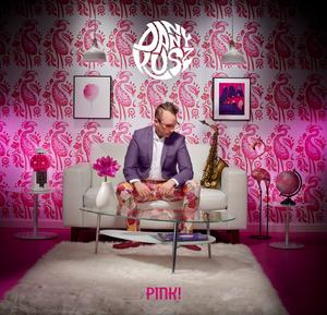 Front Cover Album Danny Kusz - PINK!