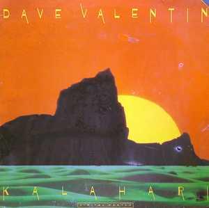 Front Cover Album Dave Valentin - Kalahari Front Cover Album Dave Valentin - Kalahari