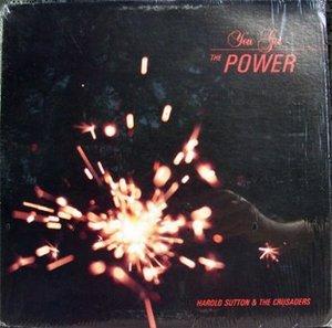 Front Cover Album Harold Sutton And The Crusaders - You Got The Power