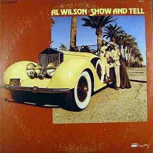 Al Wilson - Show And Tell Al Wilson - Show And Tell