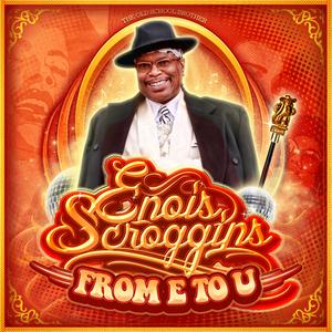 Enois Scroggins - From E To U