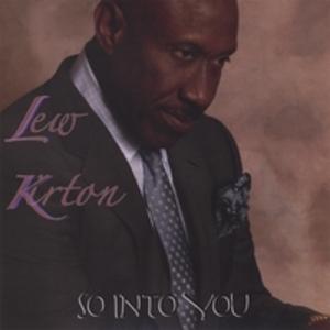 Lew Kirton - SO INTO YOU