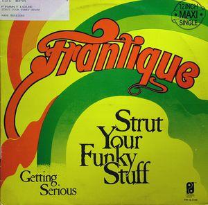 Front Cover Single Frantique - Strut Your Funky Stuff Front Cover Single Frantique - Strut Your Funky Stuff