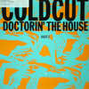 Coldcut - Doctorin' The House